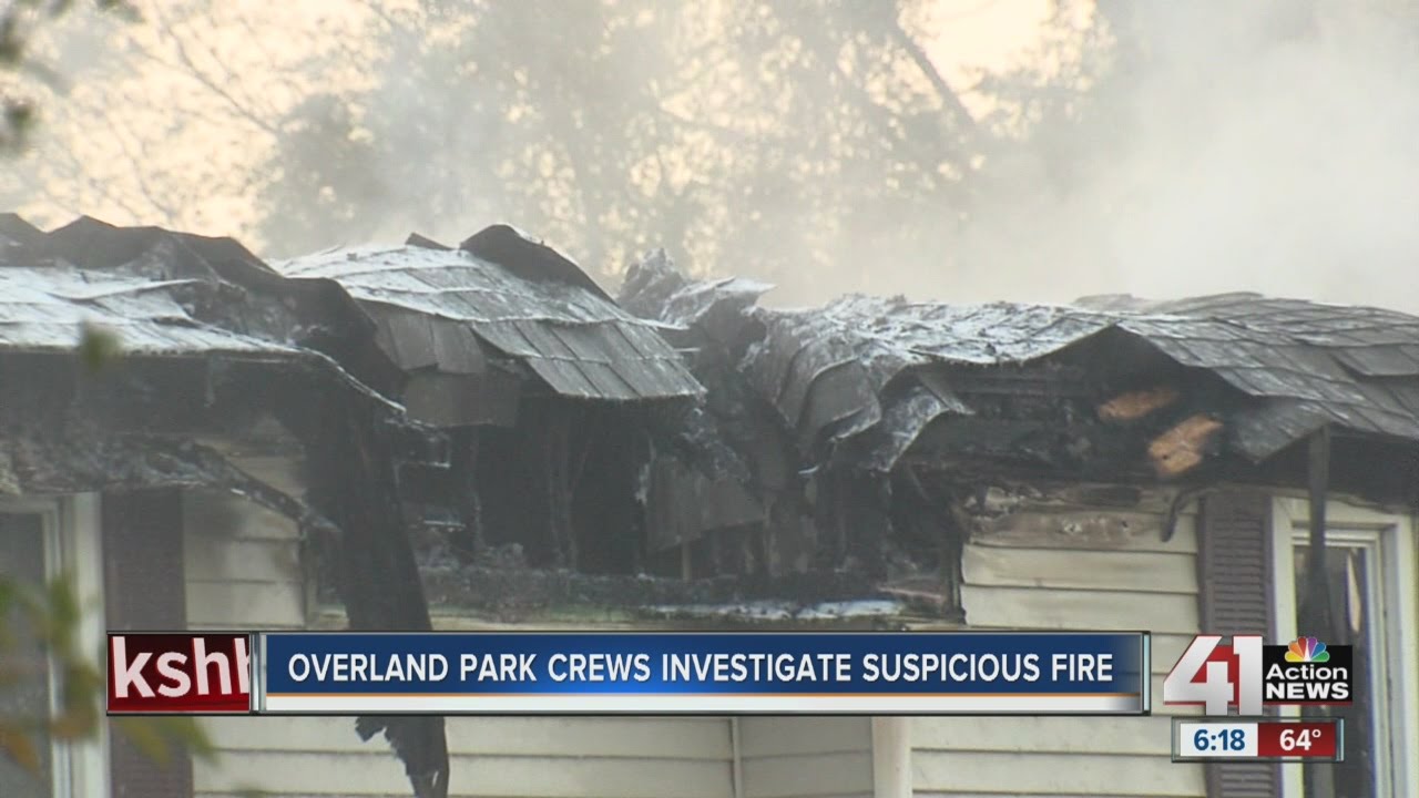 Investigators say arson suspected for fire that destroyed Overland Park ...