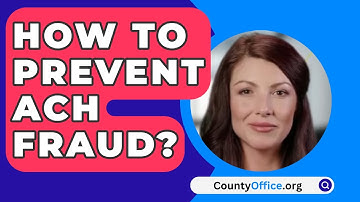 How To Prevent Ach Fraud? - CountyOffice.org