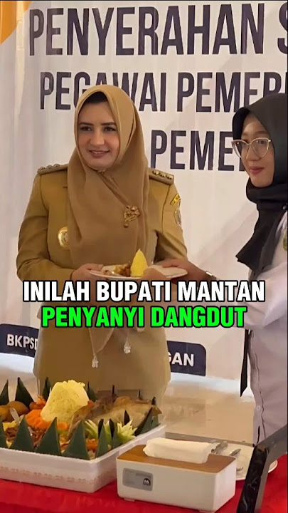 Inilah Bupati Mantan Penyanyi Dangdut