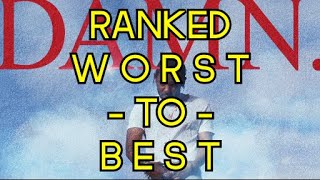 WORST TO BEST: DAMN - Kendrick Lamar