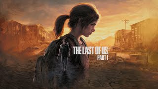 The Last of us - Part 1 | Live Stream #3