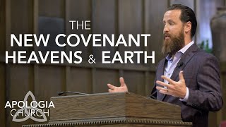 The New Covenant Heavens & Earth