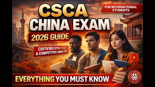 New CSCA Exam for International Students in China 2026 | Everything You Must Know