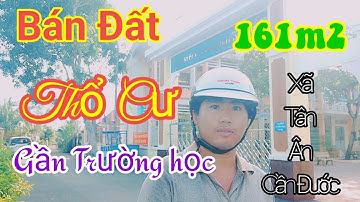 Bán Đất Thổ Cư Gần trường học 161m2 xã Tân Ân Cần Đước Long An