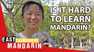 What Is Hard about Learning Mandarin? | Easy Taiwanese Mandarin 24