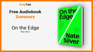 On the Edge by Nate Silver: 11 Minute Summary