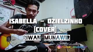 Ozielzinho_isabella || cover by Riwan Syamsudin
