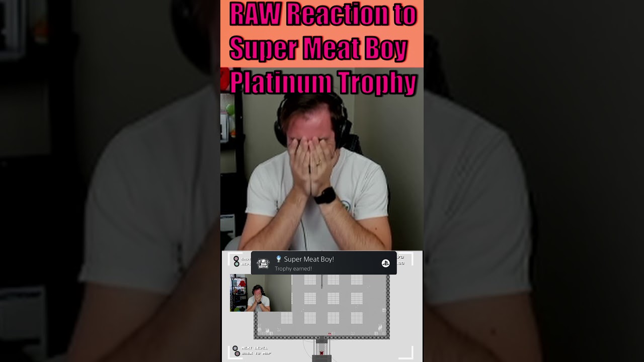 MY RAW REACTION (CRYING) TO SUPER MEAT BOY PLATINUM TROPHY 