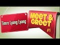 TIMRO LYANG LYANG | MEET &amp; GREET | SEASON 1