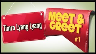 TIMRO LYANG LYANG | MEET &amp; GREET | SEASON 1