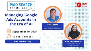 PSA Monthly Webinar: Managing Google Ads Accounts In the Era of AI