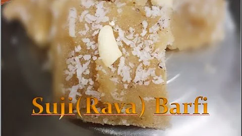 Suji Barfi | Rava Barfi | Famous Indian Dessert