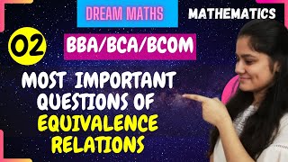 Most important questions of Equivalence relations|Relations and functions|BCA|BBA|BCOM