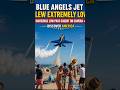 Blue Angels Jet Flew Extremely Low! 😱 Incredible Low Pass Caught on Camera ✈️🔥 | Discover America