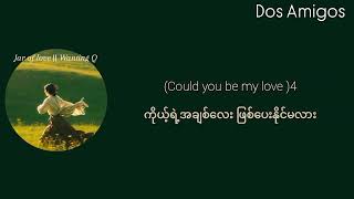 Jar of love // Wanting Q Myanmar Subtitle , lyrics mmsub