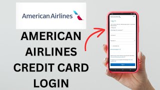 How to Login American Airlines Credit Card Online 2024? American Airlines Credit Card Login