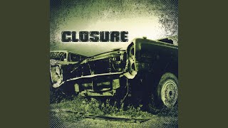 Watch Closure You Are My Hatred video