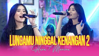 Lungamu Ninggal Kenangan 2 - Hana Monina ( Live  ) | Langit Peteng Katon Mendung