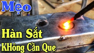 Cách Hàn Sắt Không Cần Sử Dụng Que Hàn Bằng Máy Hàn Điện Tử | how to solder iron without a stick
