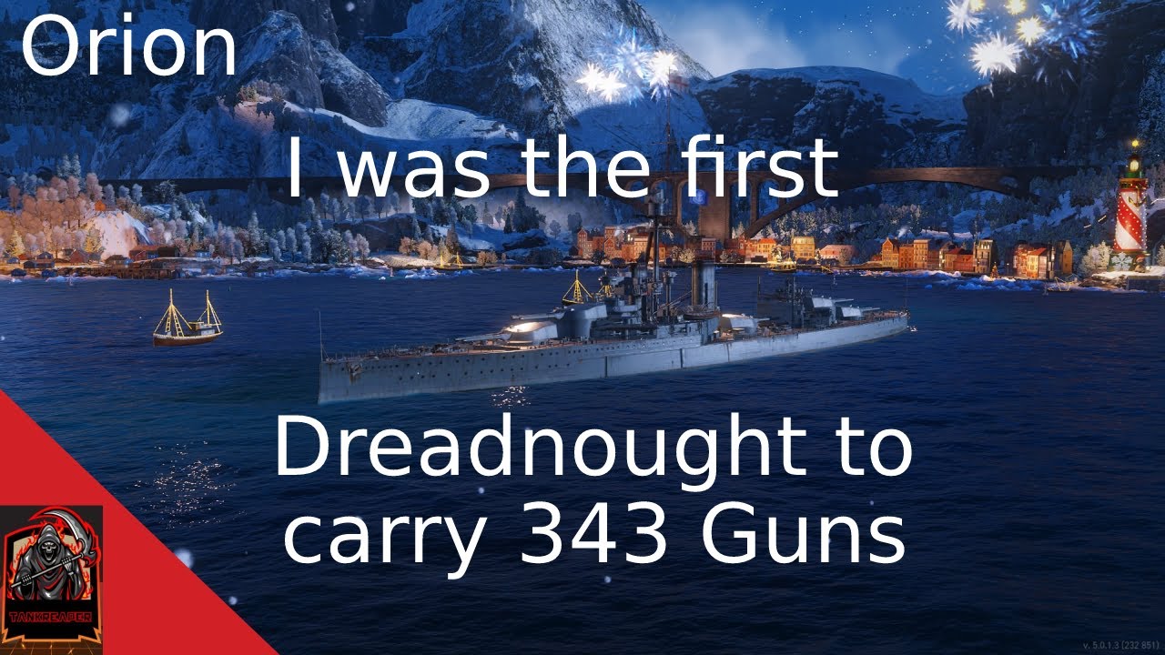 Orion Ship Review I Was The First Dreadnought To Carry 343 Guns World