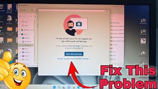 To help protect your PC, we suggest you get a Microsoft-verified app | Fix This Problem