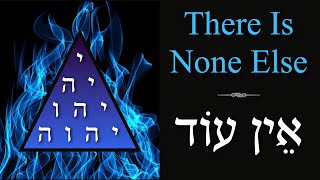 Monotheism - YHVH Alone is God & Only Saviour - None Else