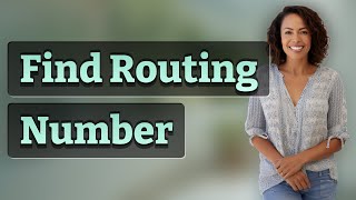 Where Can I Find My Wells Fargo Routing Number?