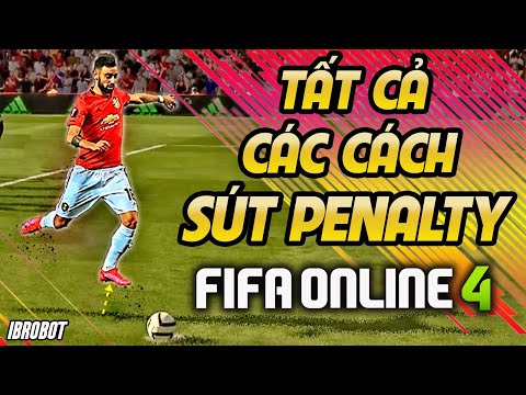 TẤT CẢ CÁCH SÚT PENALTY TRONG FIFA ONLINE 4