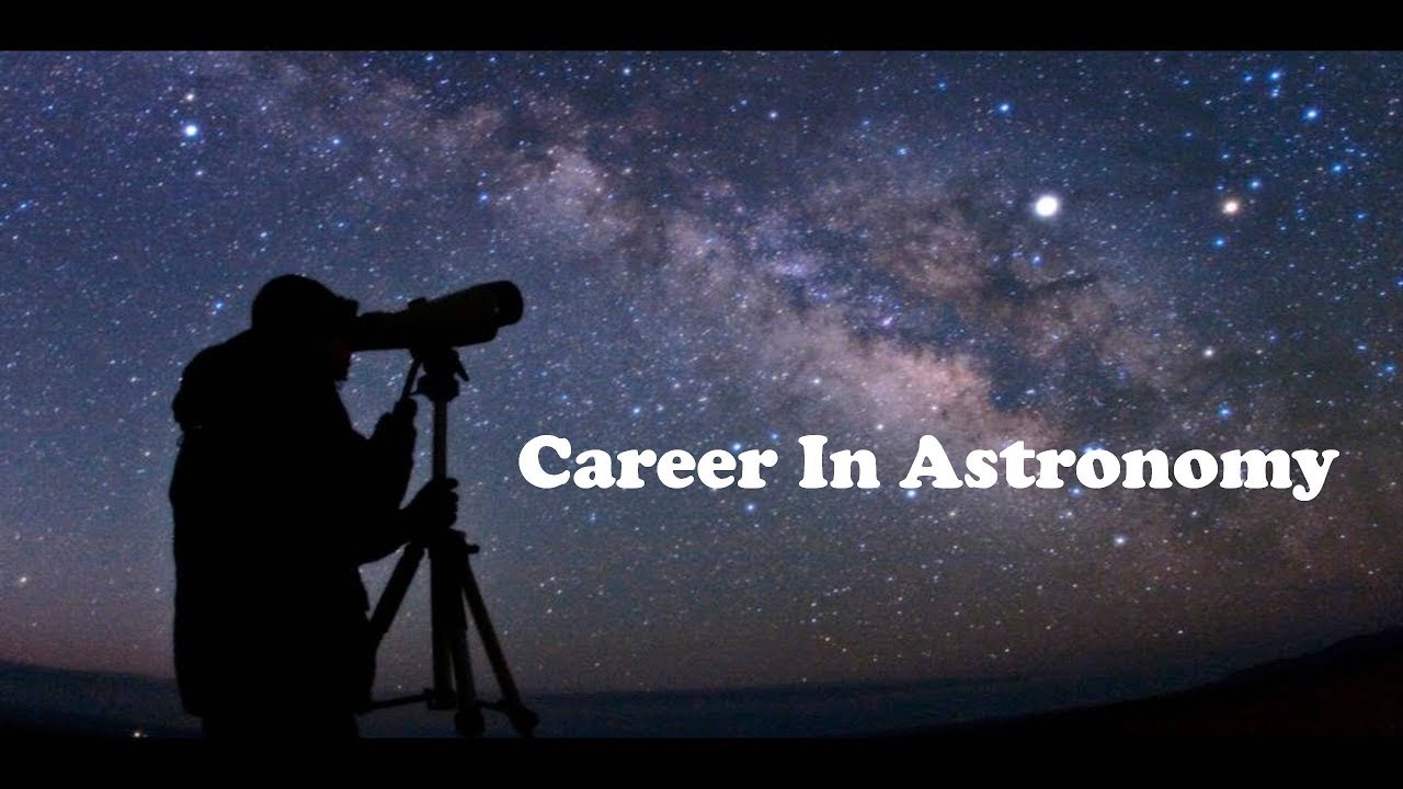 Career in Astronomy and Astrophysics - YouTube