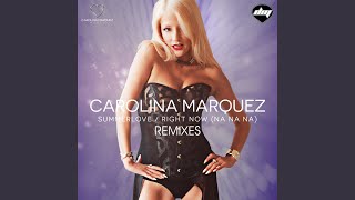 Summerlove / Right Now (Na Na Na) (Andry J & Marco Cavax Remix) - Carolina Marquez