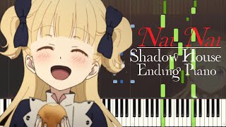 [FULL] Shadow House Ending Piano Nai Nai by ReoNa