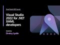 Visual Studio 2022 for .NET XAML developers