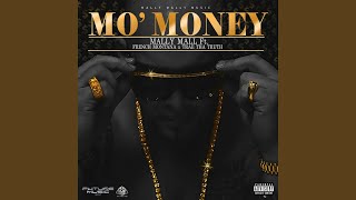Mo Money (feat. French Montana & Trae tha Truth)
