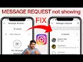 Instagram message request not showing fix  instagram par message request show nahi ho raha hai