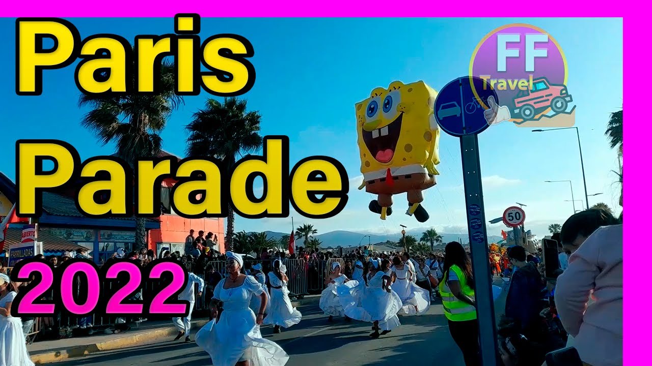 🤚​ PARIS PARADE La Serena Coquimbo Chile 2022  (Evento Completo) 🧡🎆