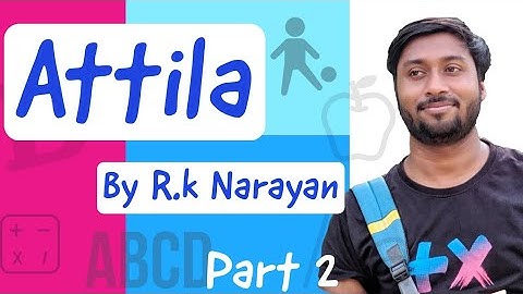Attila by RK Narayan| Word by word explanation| Explanation of chapter in Hindi as well Part-2