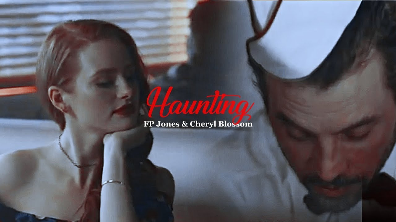 FP & Cheryl: Haunting