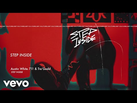 Sleduj Austin White 711, Tre'Gadd - Step Inside (Official Audio) na YouTube Sleduj Austin White 711, Tre'Gadd - Step Inside (Official Audio) na YouTube