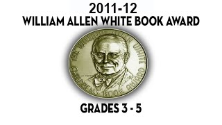 2011-12 William Allen White Book Award - Grades 3-5