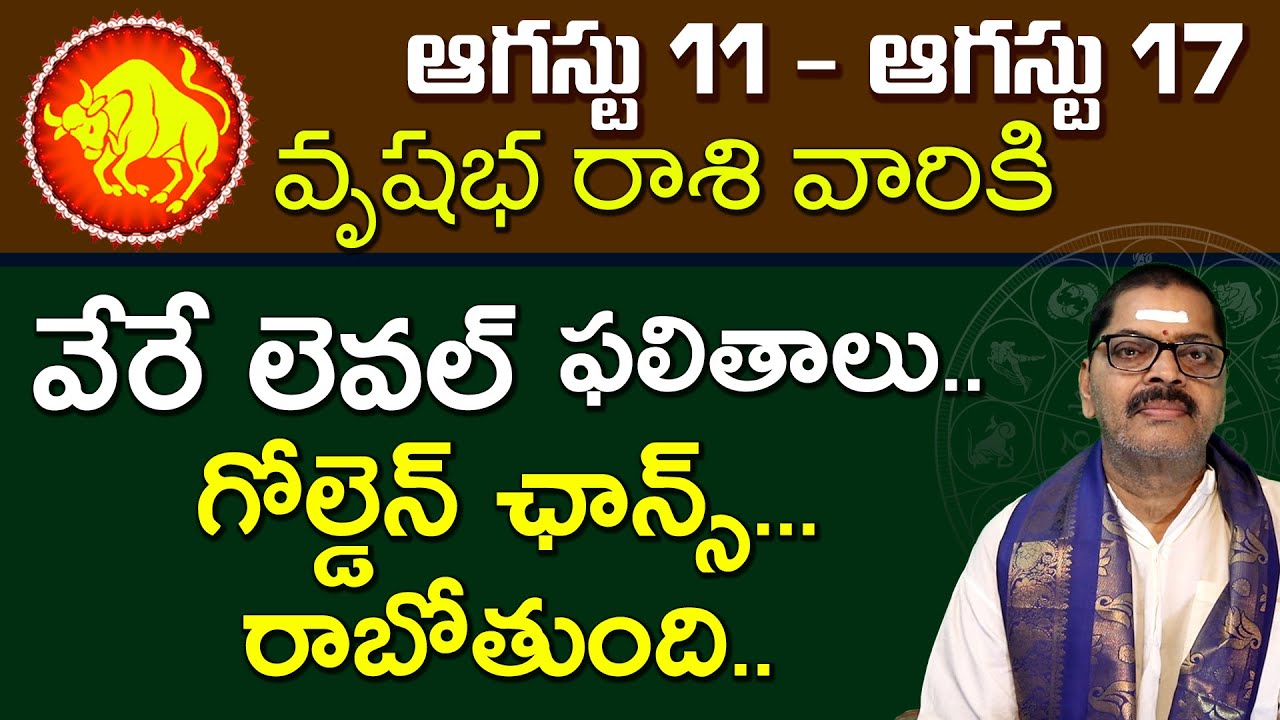 August 11th - August 17th Vrushaba Rashi Weekly Horoscope | 11th Aug to ...