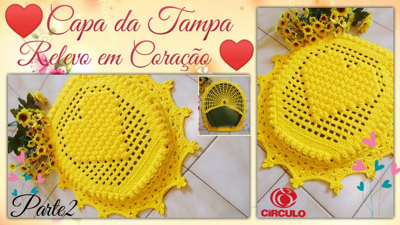 💛 Capa da Tampa do  Vaso , Relevo em Coração. Parte 2/2 . Por Vanessa Marcondes.