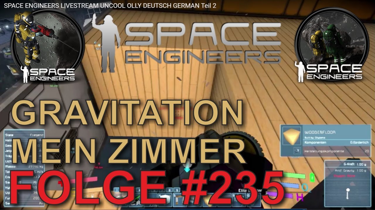 Gravitation & Mein Haus - LIVESTREAM - SPACE ENGINEERS FOLGE #235 / 1 ...