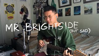 mr. brightside (but sad) mr. sad-side chords