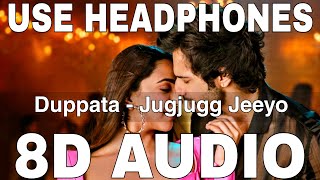 Duppata (8D Audio) || Jugjugg Jeeyo || Diesby || Shreya Sharma || Varun Dhawan, Kiara Advani