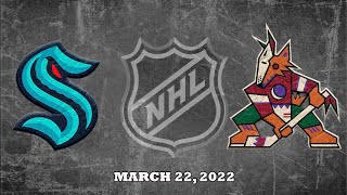 NHL Kraken vs Coyotes | Mar.22, 2022