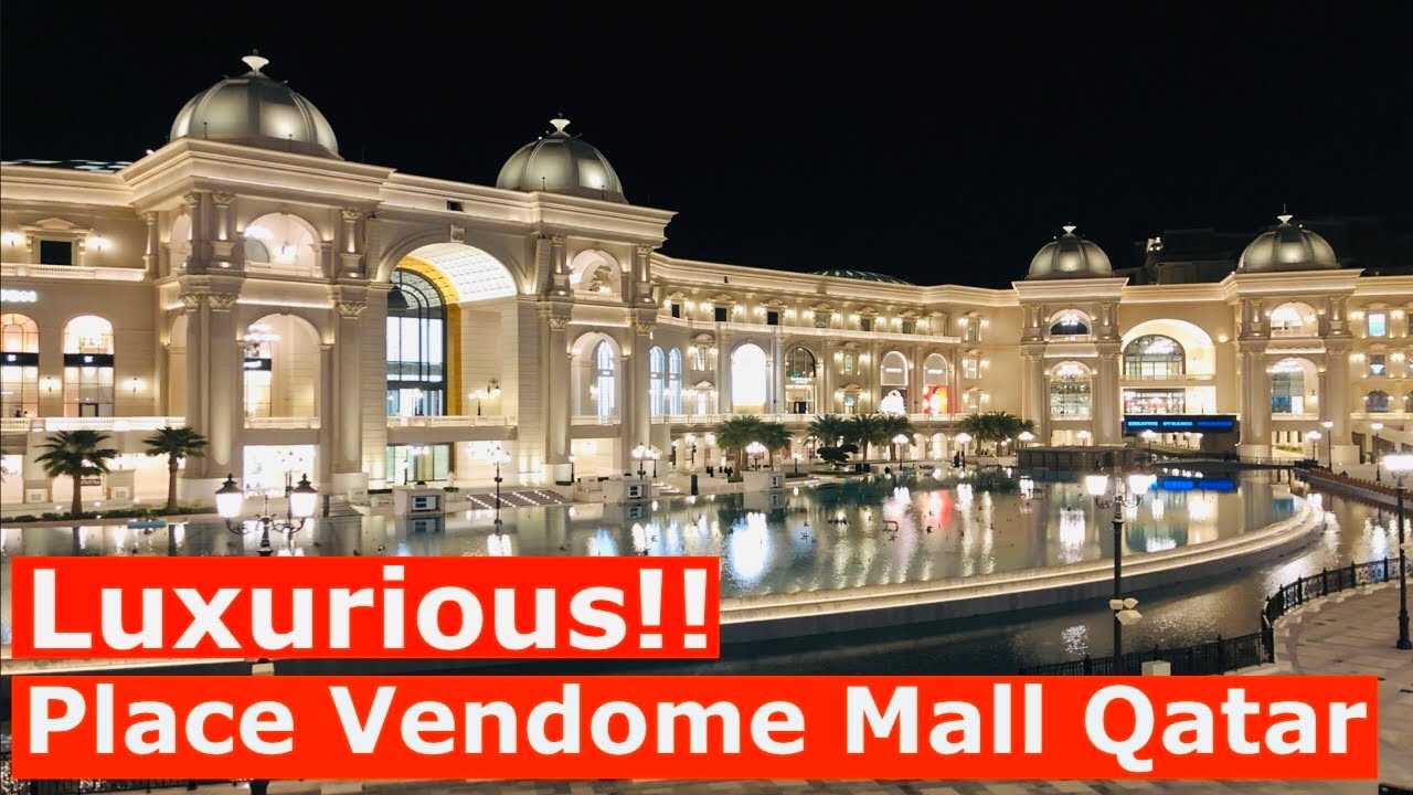 Place Vendome Mall Qatar  Luxurious Shopping 