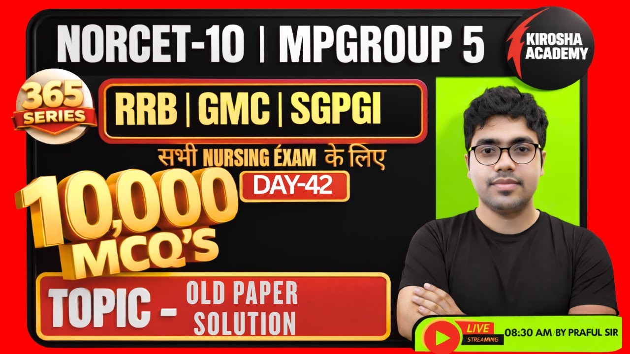 NORCET 10 | MP GROUP-5 | 365 Series – Day 42 | Nursing Officer | 10,000+ MCQs | RRB  Kirosha Experts