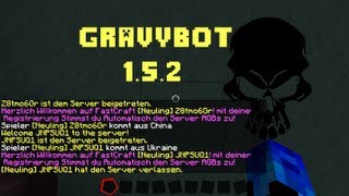 [HowTo] GravyBot 1.5.2 Verwenden ( Downloadlink's)