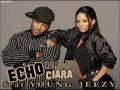 Ciara Feat. Young Jeezy - Echo REMIX 2009