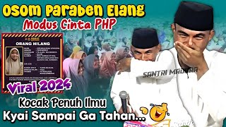 Viral ! Osom Paraben Elang || Ceramah KH KHOLIL YASIN Terbaru 2024 Paling Lucu & Full Lagu